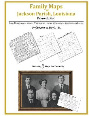 Family Maps of Jackson Parish, Louisiana by Boyd J. D., Gregory a.