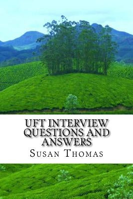 UFT Interview questions and Answers by Thomas, Susan