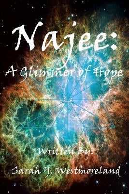 Najee: A Glimmer of Hope by Westmoreland, Sarah y.