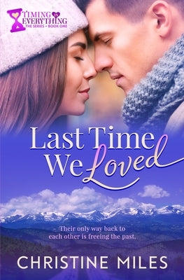 Last Time We Loved by Miles, Christine