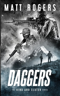 Daggers: A King & Slater Thriller by Rogers, Matt
