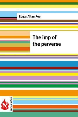 The imp of the perverse: (low cost). limited edition by Poe, Edgar Allan
