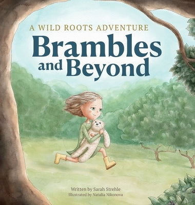 Brambles and Beyond by Strehle, Sarah