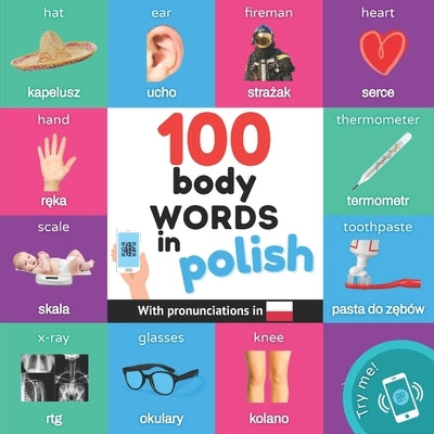 100 body words in polish: Bilingual picture book for kids: english / polish with pronunciations by Yukismart