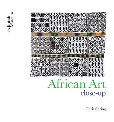 African Art Close-Up by Spring, Christopher