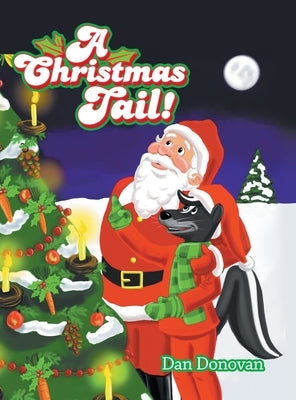 A Christmas Tail! by Donovan, Dan