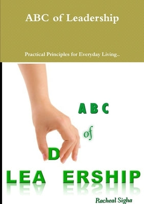 ABC of Leadership by Sigha, Rachael