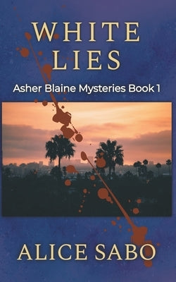 White Lies by Sabo, Alice