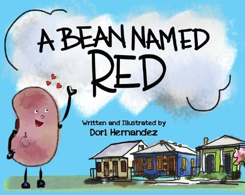 Bean Named Red by Hernandez, Dori