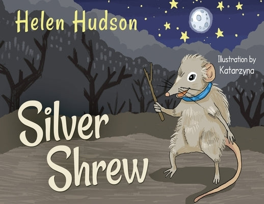 Silver Shrew by Hudson, Helen