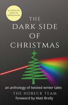 The Dark Side of Christmas by The Hobeck Team