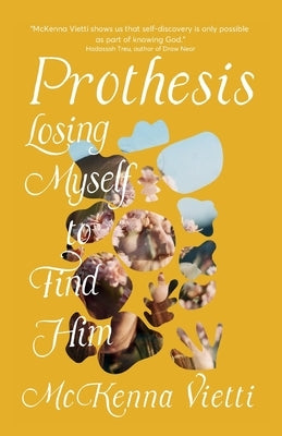 Prothesis by Vietti, McKenna