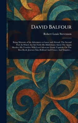 David Balfour by Stevenson, Robert Louis
