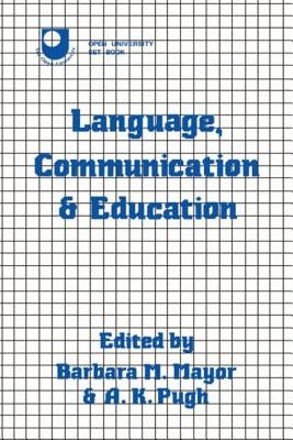 Language, Communication and Education by Mayor, Barbara
