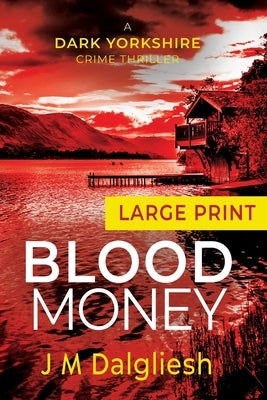 Blood Money by Dalgliesh, J. M.
