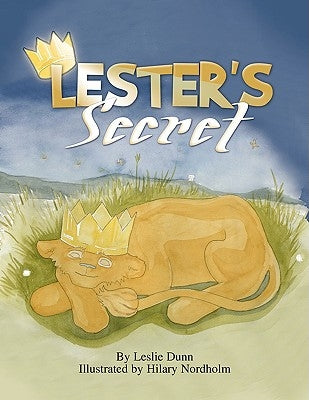 Lester's Secret by Dunn, Leslie