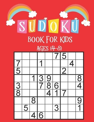 Sudoku Book for Kids Ages 4-8: Sudoku For Kids Ages 4-8,196 Easy Sudoku Puzzles For Kids And Beginners 9x9 With Solutions, Smart Sudoku Activity Book by Publishing, Ak Dreams