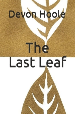 The Last Leaf by Hoole, Devon