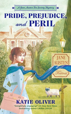 Pride, Prejudice, and Peril by Oliver, Katie