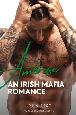 An Irish Mafia Romance: Ambrose by Best, Lynn