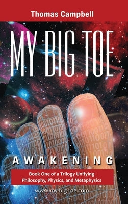 My Big Toe Awakening by Campbell, Thomas