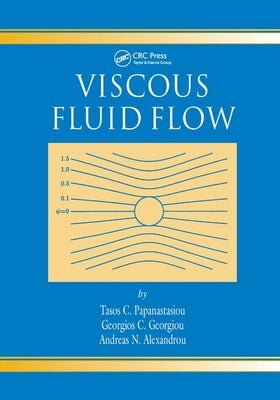Viscous Fluid Flow by Papanastasiou, Tasos