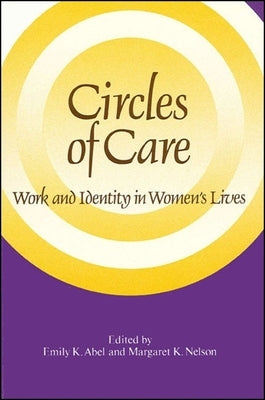 Circles of Care by Abel, Emily K.