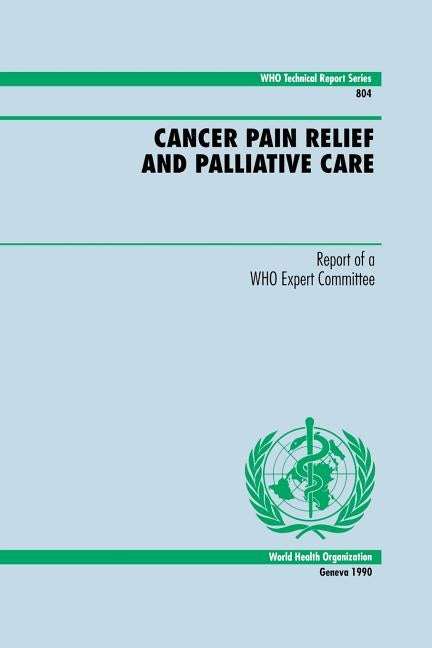 Cancer Pain Relief and Palliative Care by World Health Organization