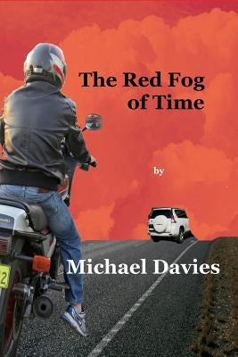 The Red Fog of Time by Davies, Michael
