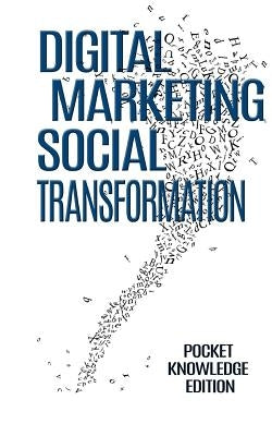Digital Marketing & Social Transformation by Nguyen, Doan T.
