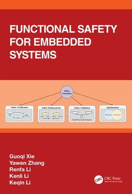 Functional Safety for Embedded Systems by Xie, Guoqi