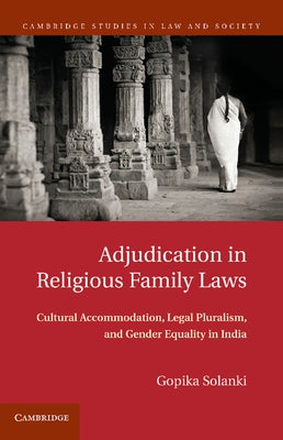 Adjudication in Religious Family Laws by Solanki, Gopika