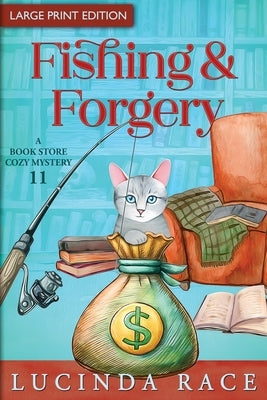 Fishing & Forgery LP: A Paranormal Witch Cozy Mystery by Race, Lucinda