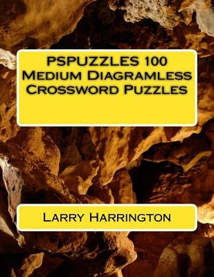 PSPUZZLES 100 Medium Diagramless Crossword Puzzles by Harrington, Larry