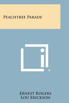 Peachtree Parade by Rogers, Ernest