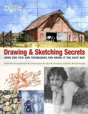 Drawing & Sketching Secrets: Over 200 Tips and Techniques for Doing It the Easy Way by Krizek, Donna