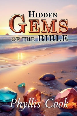 Hidden Gems of the Bible by Cook, Phyllis
