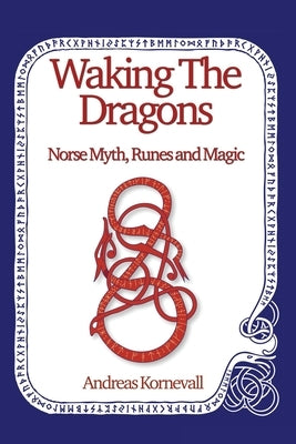 Waking The Dragons by Kornevall, Andreas