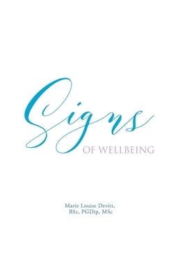 Signs of Wellbeing by Devitt Bsc Pgdip Msc, Marie Louise
