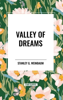Valley of Dreams by Weinbaum, Stanley G.