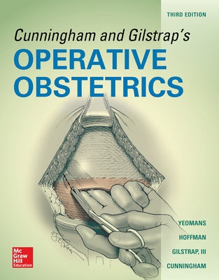 Cunningham and Gilstrap's Operative Obstetrics, Third Edition by Yeomans, Edward
