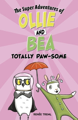 Totally Paw-Some by Treml, Renée