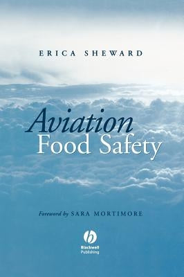 Aviation Food Safety by Sheward, Erica