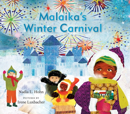 Malaika's Winter Carnival by Hohn, Nadia L.