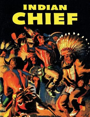 Indian Chief: A Dell Comics Selection by Comics, Dell