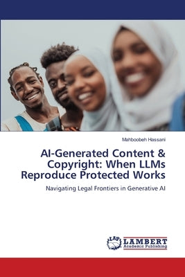 AI-Generated Content & Copyright: When LLMs Reproduce Protected Works by Hassani, Mahboobeh