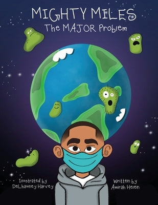 Mighty Miles The MAJOR Problem: The MAJOR Problem by Snead, Amirah Helen