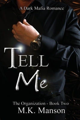 Tell Me by Manson, M. K.