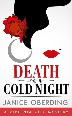 Death on a Cold Night: A Virginia City Mystery by Oberding, Janice