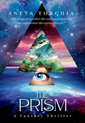 The Prism: A Fantasy Thriller by Torchia, Aneta